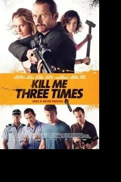 poster film Kill Me Three Times