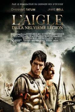 poster film L'Aigle de la Neuviaprèsme Légion (The Eagle)