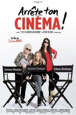Affiche du film Arrête ton Cinéma! en streaming
