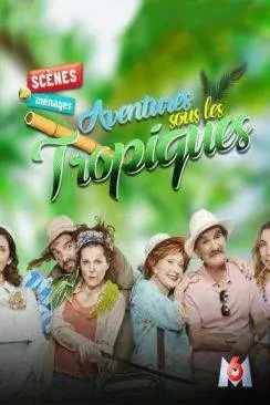 poster film Scaprèsnes de ménages - Aventures sous les Tropiques
