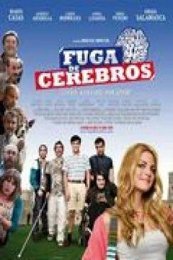 Affiche du film Fuite de cerveaux (Fuga de cerebros) en streaming