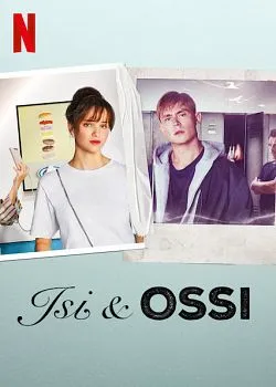 poster film Isi & Ossi