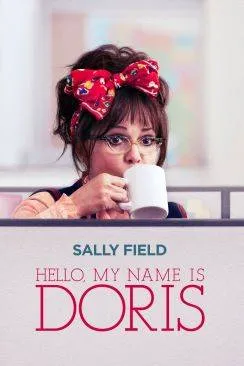 Affiche du film Hello, My Name Is Doris en streaming