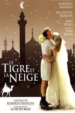 poster film Le Tigre et la neige (La tigre e la neve)