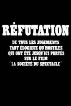 poster film Réfutation de tous les jugements, tant élogieux qu'hostiles, qui ont été jusqu'ici portés sur le film 'La société du spectacle'
