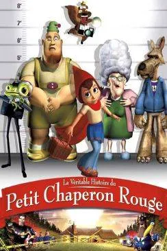 Affiche du film La Véritable histoire du petit chaperon rouge (Hoodwinked) en streaming