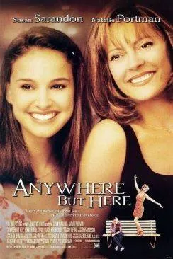 poster film Ma mère, moi et ma mère (Anywhere but Here)