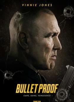 Affiche du film Bullet Proof (2022) en streaming