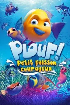 poster film Plouf ! Petit poisson courageux